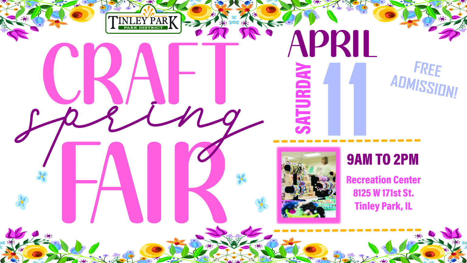 Best Spring Fairs Spring Arts and Crafts Fair - Tinley Park-Park District